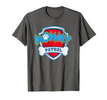 Ladda upp bild till gallerivisning, Womens Funny Mommy Patrol T-Shirt - Dog Mom T-Shirt T-Shirt 78962
