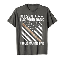 Ladda upp bild till gallerivisning, My Son Has Your Back-Marine-Dad Camouflage T shirt 118240
