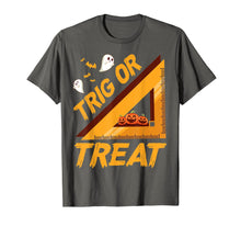 Ladda upp bild till gallerivisning, Funny Trig or Treat Halloween Costume Math Teacher Gifts T-Shirt 820910
