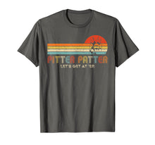 Ladda upp bild till gallerivisning, Funny shirts V-neck Tank top Hoodie sweatshirt usa uk au ca gifts for Pitter Funny Patter Let's Get At 'er vintage T-Shirt 200553
