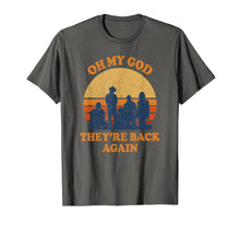 Ladda upp bild till gallerivisning, Oh My God Theyre Back Again Boy Band  T-Shirt 112076

