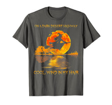 Ladda upp bild till gallerivisning, On A Dark Desert Highway Witch Feel Cool Wind In My Hair T-Shirt 244304
