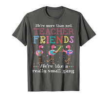 Ladda upp bild till gallerivisning, We're more than just teacher friends T-shirt T-Shirt 82418
