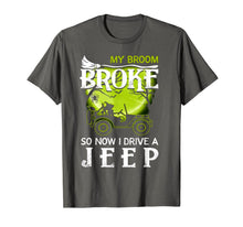Ladda upp bild till gallerivisning, My Broom Broke So Now I Drive A Jeep Halloween Tshirt 129467
