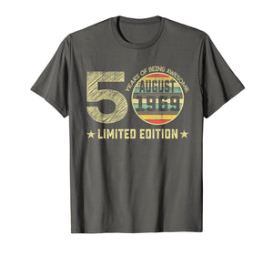 50th Birthday Gifts 50 Years Old August 1969 Limited Edition T-Shirt 165163