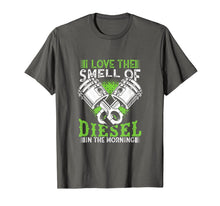 Ladda upp bild till gallerivisning, I Love the Smell of Diesel in the Morning Truck Driver Shirt 454926
