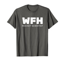 Ladda upp bild till gallerivisning, WFH Shirt Rocket Scientist, Working From Home TShirt409217
