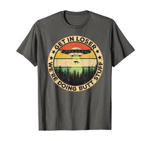 Ladda upp bild till gallerivisning, Get In Loser We're Doing Butt Stuff Vintage TShirt179998
