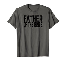 Ladda upp bild till gallerivisning, Funny shirts V-neck Tank top Hoodie sweatshirt usa uk au ca gifts for Wedding Party Father of The Bride T-Shirt 4171334
