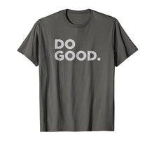 Ladda upp bild till gallerivisning, Funny shirts V-neck Tank top Hoodie sweatshirt usa uk au ca gifts for Do Good t-shirt 390551
