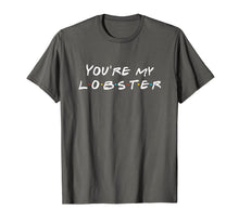 Ladda upp bild till gallerivisning, Funny shirts V-neck Tank top Hoodie sweatshirt usa uk au ca gifts for You're my lobster romantic relationship T-Shirt 892631
