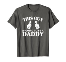 Ladda upp bild till gallerivisning, This Guy Is Going To Be A Daddy T-Shirt 264667
