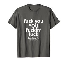Ladda upp bild till gallerivisning, Funny shirts V-neck Tank top Hoodie sweatshirt usa uk au ca gifts for Fuck You You Fuckin' Fuck Shirt Bourbon St. 4177339
