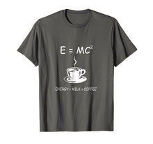 Ladda upp bild till gallerivisning, Funny shirts V-neck Tank top Hoodie sweatshirt usa uk au ca gifts for E=MC2 Energy Milk Coffee Funny Science Coffee T Shirt 2825074
