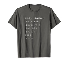 Ladda upp bild till gallerivisning, Funny shirts V-neck Tank top Hoodie sweatshirt usa uk au ca gifts for Dear Nasa Your Mom Thought I Was Big Enough Pluto T Shirt 2660105
