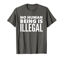 Ladda upp bild till gallerivisning, Funny shirts V-neck Tank top Hoodie sweatshirt usa uk au ca gifts for No Human Being is Illegal - Pro-Immigration T-Shirt 303083
