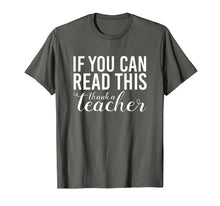 Ladda upp bild till gallerivisning, Funny shirts V-neck Tank top Hoodie sweatshirt usa uk au ca gifts for If You Can Read This Thank A Teacher T Shirt 2050705
