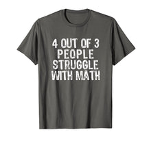 Ladda upp bild till gallerivisning, Funny shirts V-neck Tank top Hoodie sweatshirt usa uk au ca gifts for 4 Out Of 3 People Struggle With Math T-Shirt 2038590
