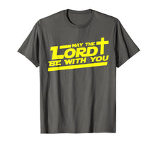 Ladda upp bild till gallerivisning, Funny shirts V-neck Tank top Hoodie sweatshirt usa uk au ca gifts for May The Lord Be With You shirt Funny Christian T-Shirt 1331032
