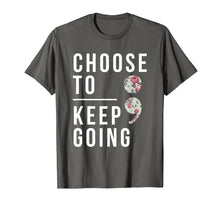 Ladda upp bild till gallerivisning, Funny shirts V-neck Tank top Hoodie sweatshirt usa uk au ca gifts for Suicide Prevention Choose To Keep Going Semicolon T-Shirt 753178

