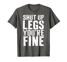 Ladda upp bild till gallerivisning, Funny shirts V-neck Tank top Hoodie sweatshirt usa uk au ca gifts for Shut Up Legs You're Fine T-Shirt Cardio Runner Gift Shirt 2739409

