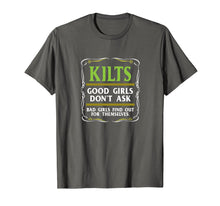 Ladda upp bild till gallerivisning, Funny shirts V-neck Tank top Hoodie sweatshirt usa uk au ca gifts for Kilts Good Girls Don't Ask T-shirt Funny Scottish Tee 2817638
