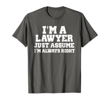 Ladda upp bild till gallerivisning, Funny shirts V-neck Tank top Hoodie sweatshirt usa uk au ca gifts for I'm A Lawyer Just Assume I'm Always Right Shirt Funny Tshirt 4191796
