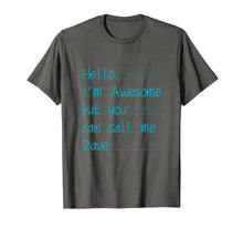 Ladda upp bild till gallerivisning, Funny shirts V-neck Tank top Hoodie sweatshirt usa uk au ca gifts for Hello I'm Awesome But You Can Call Me Dave T-Shirt 2009970
