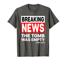 Ladda upp bild till gallerivisning, Funny shirts V-neck Tank top Hoodie sweatshirt usa uk au ca gifts for Breaking News The Tomb Was Empty Christian He is Risen Shirt 2728031
