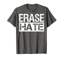 Ladda upp bild till gallerivisning, Funny shirts V-neck Tank top Hoodie sweatshirt usa uk au ca gifts for Erase Hate Tshirt Stop Violence Shirt Gifts 1592587

