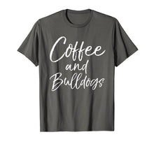 Ladda upp bild till gallerivisning, Funny shirts V-neck Tank top Hoodie sweatshirt usa uk au ca gifts for Coffee and Bulldogs Shirt Fun Cute Dog French Bulldog Tee 1894097
