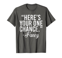Ladda upp bild till gallerivisning, Funny shirts V-neck Tank top Hoodie sweatshirt usa uk au ca gifts for Here's Your One Chance Fancy Funny Shirt for Girls and Boys 2083689
