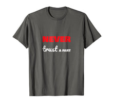 Ladda upp bild till gallerivisning, Funny shirts V-neck Tank top Hoodie sweatshirt usa uk au ca gifts for Fart Joke Shirt Gift Shirt Never Trust A Fart T-Shirt 2666832
