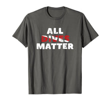 Ladda upp bild till gallerivisning, Funny shirts V-neck Tank top Hoodie sweatshirt usa uk au ca gifts for Scuba Diving T Shirt All Dives Matter Funny Diver Flag Shirt 590091
