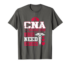 Funny shirts V-neck Tank top Hoodie sweatshirt usa uk au ca gifts for CNA Because Even Nurses Need Heroes Shirt Nurse Gifts 414458