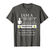 Ladda upp bild till gallerivisning, Funny Project Manager T Shirt - Warning To Avoid Injury 746440
