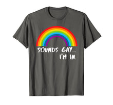 Ladda upp bild till gallerivisning, Sounds Gay I'm In T-Shirt Funny Rainbow Pride Shirt T-Shirt 29545
