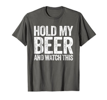 Ladda upp bild till gallerivisning, Funny shirts V-neck Tank top Hoodie sweatshirt usa uk au ca gifts for Hold My Beer And Watch This T-Shirt Funny Drinking Gift 1221613
