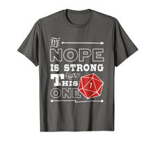 Ladda upp bild till gallerivisning, Funny shirts V-neck Tank top Hoodie sweatshirt usa uk au ca gifts for Funny Nope D20 Dice Dungeon Crawler Dragons Gaming T-Shirt 2738469
