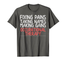 Ladda upp bild till gallerivisning, Funny shirts V-neck Tank top Hoodie sweatshirt usa uk au ca gifts for Funny Occupational Therapy Shirt for OT Gifts Therapy Gifts 3501946

