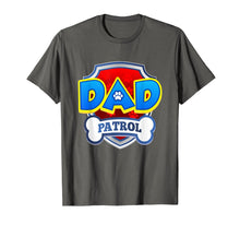 Ladda upp bild till gallerivisning, Dad Patrol Shirt | Dog Funny Gift Birthday Party T-Shirt
