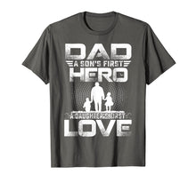 Ladda upp bild till gallerivisning, Dad a Sons First Hero a Daughters First Love T-Shirt Father 139650
