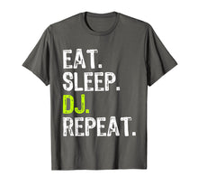 Ladda upp bild till gallerivisning, Funny shirts V-neck Tank top Hoodie sweatshirt usa uk au ca gifts for Eat Sleep DJ Repeat Disc Jockey Gift T-Shirt 234465
