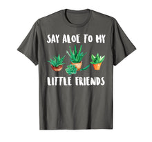 Ladda upp bild till gallerivisning, Say Aloe to My Little Friends Cactus Funny Succulent T-Shirt 1194017
