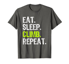 Ladda upp bild till gallerivisning, Funny shirts V-neck Tank top Hoodie sweatshirt usa uk au ca gifts for Eat Sleep Climb Repeat - Rock Climbing Gift T-Shirt 2497937
