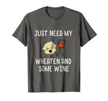 Ladda upp bild till gallerivisning, Funny shirts V-neck Tank top Hoodie sweatshirt usa uk au ca gifts for Just Need My Wheaten And Some Red Wine Funny Shirt 182688
