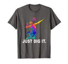 Ladda upp bild till gallerivisning, Funny shirts V-neck Tank top Hoodie sweatshirt usa uk au ca gifts for Volleyball T-Shirt - Just Dig It Volleyball Saying Gifts 1261546
