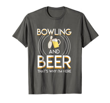 Ladda upp bild till gallerivisning, Funny shirts V-neck Tank top Hoodie sweatshirt usa uk au ca gifts for Bowling And Beer Thats Why Im Here Saying Bowling Beer Gifts 2276043

