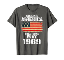Ladda upp bild till gallerivisning, Funny shirts V-neck Tank top Hoodie sweatshirt usa uk au ca gifts for Making America May 1969 T-Shirt 50th Birthday Gift Tee 130543
