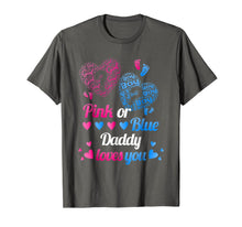 Ladda upp bild till gallerivisning, Gender Reveal | Pink or Blue Daddy Loves You T-shirt For Dad 223635
